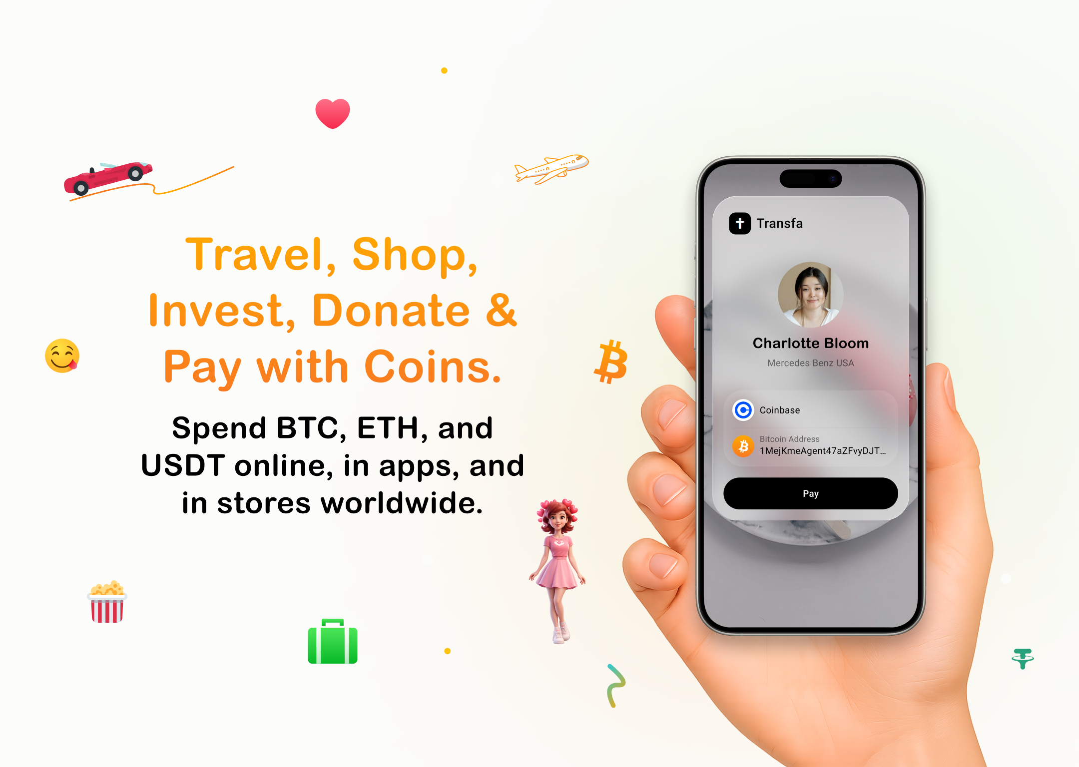 Transfa allows you to Travel, Shop, Invest, Donate & Pay with Coins.